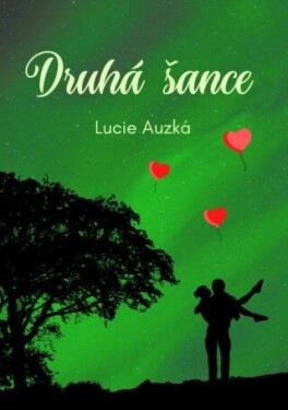 Druhá šance - Lucie Auzká - e-kniha