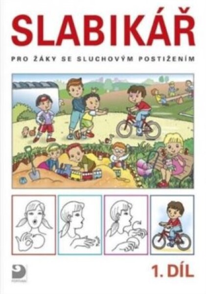 Slabikář pro žáky se sluchovým postižením, dvoudílná učebnice (1. a 2. díl)