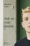Jak se stát jiným Édouard Louis