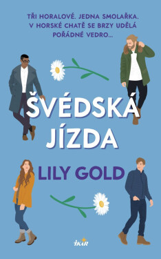 Švédská jízda - Lily Gold