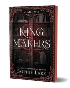 Kingmakers Year Two - Sophie Lark