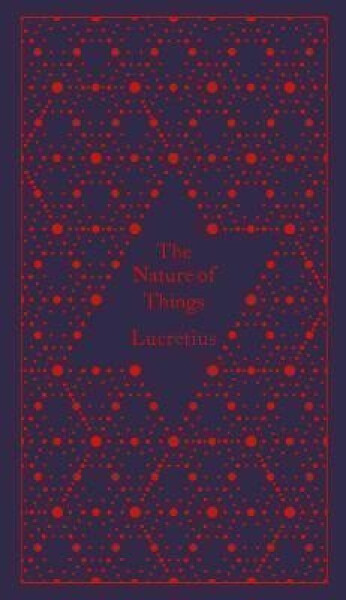 The Nature of Things - Titus Carus Lucretius