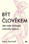 Být člověkem - Lewis Dartnell