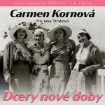 Dcery nové doby I. - Carmen Kornová