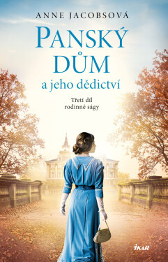Panský dům a jeho dědictví - Anne Jacobsová