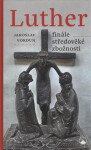 Luther Finále středověké zbožnosti