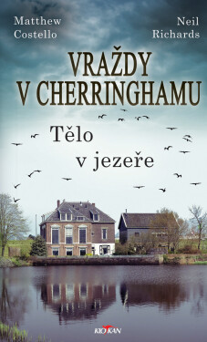 Vraždy v Cherringhamu - Tělo v jezeře - Matthew Costello