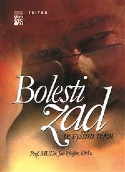 Bolesti zad ve vyšším věku - Jan Pfeiffer