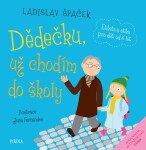 Dědečku, už chodím do školy, Ladislav Špaček