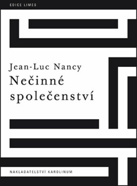 Nečinné společenství - Jean-Luc Nancy