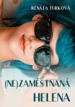 (Ne)zaměstnaná Helena - Renáta Turková - e-kniha