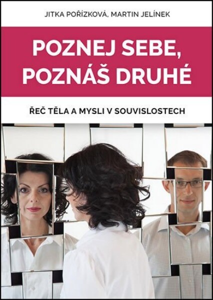 Poznej sebe, poznáš druhé - Martin Jelínek