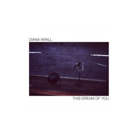 This Dream Of You - Diana Krall