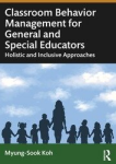 Classroom Behavior Management for General and Special Educators - Myung-Sook Koh