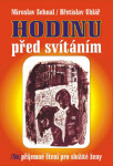 Hodinu před svítáním (poškozená) - Miroslav Sehnal, Břetislav Uhlář