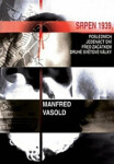 Srpen 1939 Manfred Vasold