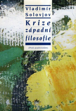 Krize západní filosofie - Vladimír Solovjov