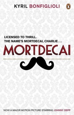 Don´t Point That Thing at Me (Charlie Mortdecai Kyril Bonfiglioli