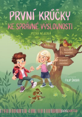 První krůčky ke správné výslovnosti - Filip Škoda, Petra Kubáčová Nejedlá