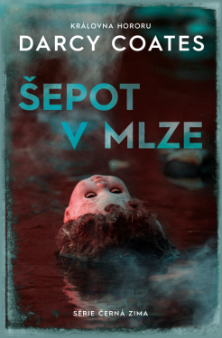 Šepot v mlze (poškozené) - Darcy Coates