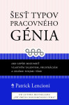 Šesť typov pracovného génia Patrick Lencioni