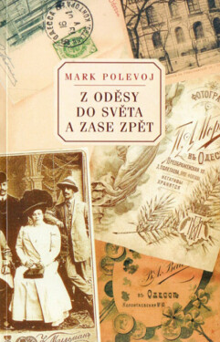 Z Oděsy do světa a zase zpět - Mark Polevoj
