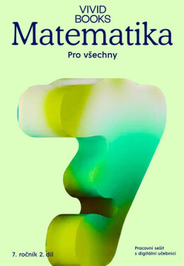 Matematika pro všechny 7. ročník 2. díl - Pracovní sešit s digitální učebnicí