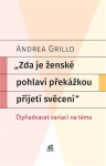 Zda je ženské pohlaví překážkou přijetí svěcení - Čtyřiadvacet variací na téma - Andrea Grillo