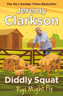 Diddly Squat: Pigs Might Fly Jeremy Clarkson