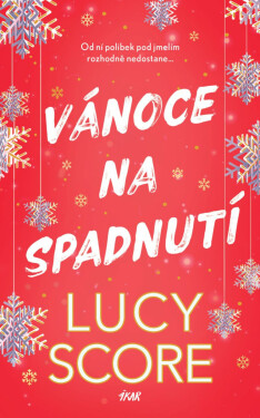 Vánoce na spadnutí - Lucy Score