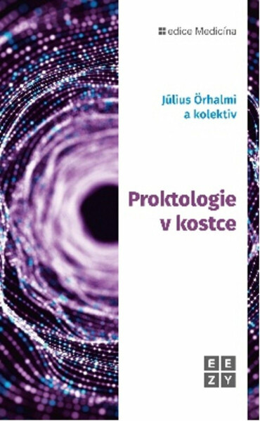 Proktologie v kostce - Julius Örhalmi