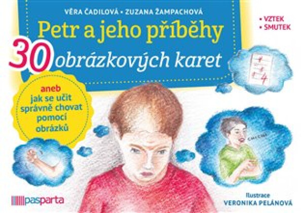 Petr a jeho příběhy aneb jak se učit správně chovat pomocí obrázků - Věra Čadilová