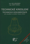 Technické kreslení, technická dokumentace pro SOU Leinveber,