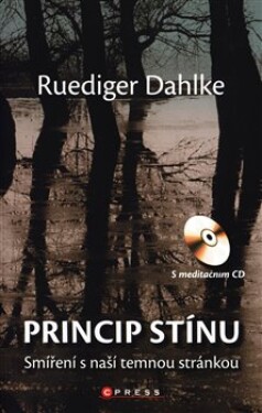 Princip stínu CD Ruediger Dahlke