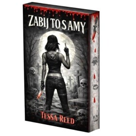 Zabij to s Amy - Tessa Reed