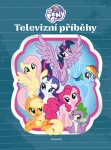 My Little Pony - Televizní příběhy | Kolektiv