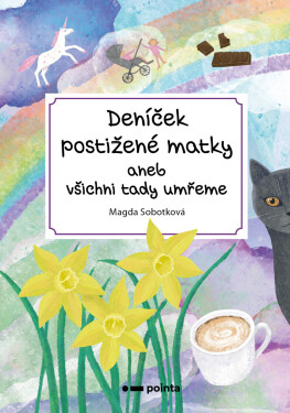 Deníček postižené matky - Magda Sobotková