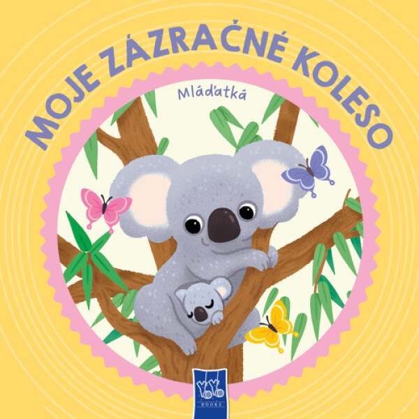 Moje zázračné koleso Mláďatká