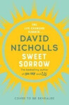 Sweet Sorrow David Nicholls