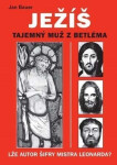 Ježíš - Tajemný muž z Betléma - Jan Bauer