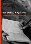 Od deníků k výzkumu - Lucie Jarkovská, Nosková Martina