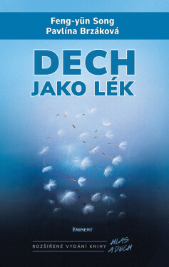 Dech jako lék - Pavlína Brzáková