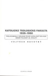 Katolická teologická fakulta 1939-1990 - Vojtěch Novotný