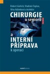 Chirurgie seniorů interní příprava operaci