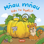 Kdo tu bydlí? Mňau, mňau