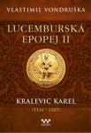 Lucemburská epopej II