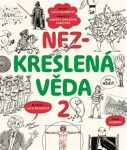 Nezkreslená věda 2 - Lucie Šavlíková