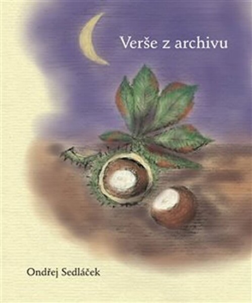 Verše z archivu - Ondřej Sedláček