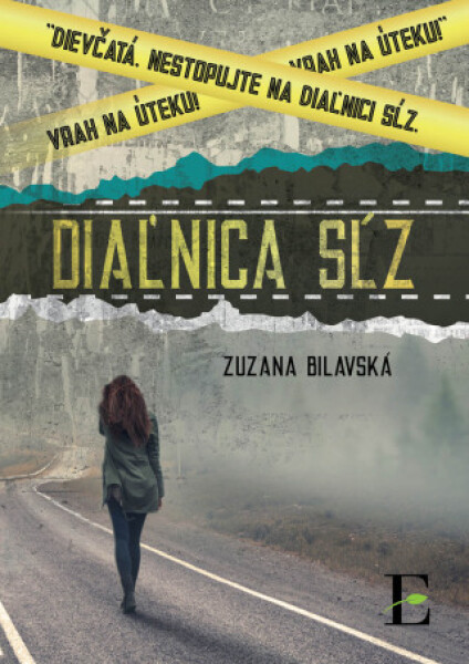 Diaľnica sĺz - Zuzana Bilavská - e-kniha