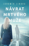 Návrat mrtvého muže - Jaromír Jindra